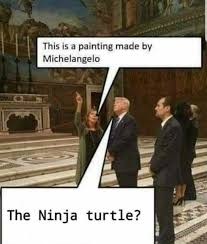 Funny ninja turtles broke free and roam on the servers of minecraft! Dopl3r Com Memes This Is A Painting Made By Michelangelo The Ninja Turtle