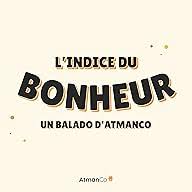 L'indice du bonheur, un balado d'AtmanCo Podcast