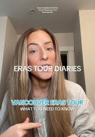 Vancouver Eras Tour Tips