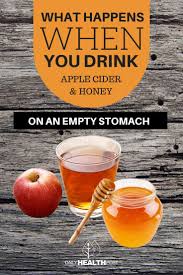 What Happens When You Drink Apple Cider Vinegar And Honey On An Empty Stomach In The Morning Vinegar And Honey Cider Vinegar Benefits Apple Cider Vinegar Drink