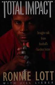 Total Impact : Straight Talk from Football's Hardest Hitter by Lott, Ronnie 
