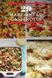 These 20 Make Ahead Casseroles Take The Stress Out Of Prepping Brunch And Dinner Oven Ready Meals Easy Oven Dinners Recipes