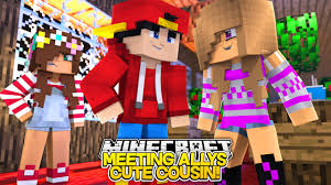 Minecraft Adventure - MEETING ALLY'S CUTE COUSIN!!! - YouTube