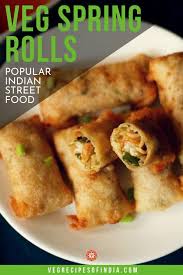 Spring Rolls With Mixed Vegetables In 2020 Vegetarian Snacks Recipes Indian Food Recipes Vegetarian Veg Spring Rolls