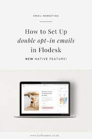 How To Set Up Double Opt In Confirmation Emails In Flodesk New Flodesk Feature Byrosanna Squarespace Website Design Branding Uk Email Marketing Inspiration Email Marketing Newsletter Email Marketing Platform