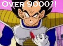 Here there is an overzealous. Over 9000 Gifs Tenor