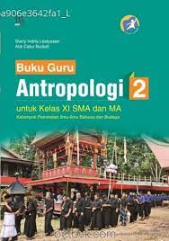 Kunci jawaban pai kelas 5 pelajaran 4 halaman 35 kurikulum halaman buku. Buku Guru Antropologi Untuk Kelas Xi Sma Dan Ma Kelompok Peminatan Ilmu Bahasa Dan Budaya Kurikulum 2013 Jilid 2 Siany Indria Lestyasari Belbuk Com