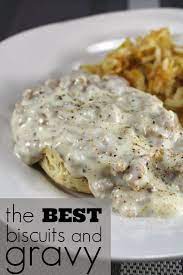 Whatcha Makin Now The Best Biscuits And Gravy Ever Best Biscuits And Gravy Breakfast Recipes Recipes