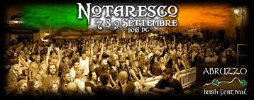 It's a time to reflect and commend all of the exceptional work that goes on behind the scenes in our inspiring festival. Abruzzo Irish Festival 2018 A Notaresco Il Mondo Degli Eventi Abruzzo