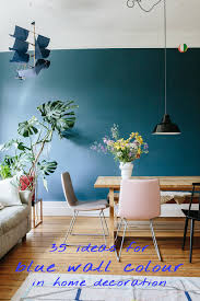 35 Ideas For Blue Wall Colour In Home Decoration Aliz S Wonderland