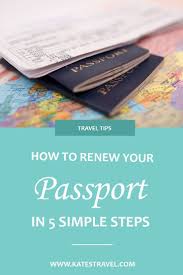How To Renew Your Passport In 5 Easy Steps Take A Look At Our Best Tips For Renewing Your Passport So Renewing Your Passport Passport Renewal Air Travel Tips
