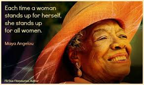 If There S Anything I Have Learned Thus Far In My Life Thus Far It Is To Standup For Myself If We Maya Angelou Quotes Strength Maya Angelou Powerful Women