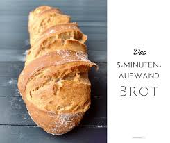 Brot Backen Mit Nur 5 Minuten Aufwand Rezept Brot Backen Kochen Und Backen Essen Und Trinken