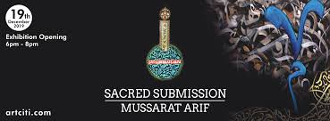 Sacred Submission by Mussarat Arif (19-21 Dec 2019)