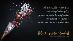 Maybe you would like to learn more about one of these? Frases De Cumpleanos Para Un Amor 150 Mensajes 2021