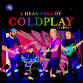 A Head Full Of Coldplay - A Celebration Of The Music event image