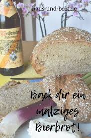 Backe Dir Das Malzige Starkbier Brot Haus Und Beet Bier Brot Brot Backen Rezept Gesunde Vegetarische Rezepte