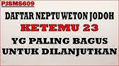 Beberapa cara melakukan kecocokan perjodohan berdasarkan weton jawa. Kelemahan Kelebihan Neptu Weton Jodoh Ketemu 20 21 22 23 24 25 Primbon Jawa Syari Ah Ms170 Youtube