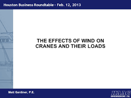 Engineering service · sugar land, tx, united states. The Effects Of Wind On Cranes And Their Loads Ppt Video Online Download
