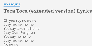Back in my life (radio edit). Toca Toca Extended Version Lyrics By Fly Project Oh You Say No