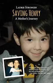 Saving Henry: A Mother's Journey
