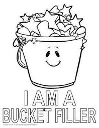 I Am A Bucket Filler Coloring Page A Good Idea For All Ages Bucket Filler Bucket Filler Activities Bucket Filling Classroom