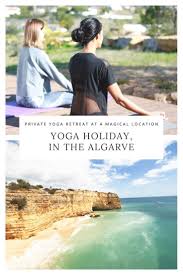 Find out what a yoga holiday in portugal entails along with the best time of year to visit, advice on where to stay and what other activities you can there's just something about the warm weather and peaceful countryside that sets yoga holidays in portugal aside from the rest of the pack; Yoga Holiday In The Algarve Portugal Yoga Holidays Algarve Yoga Retreat