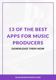 13 Of The Best Apps For Music Producers Music Producers Music Business App
