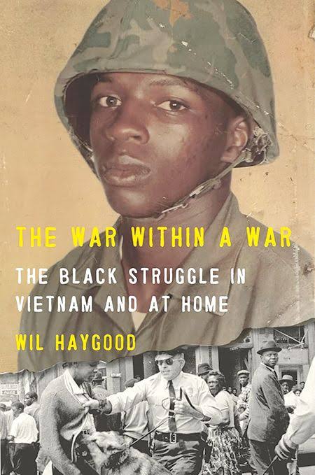 Wil Haygood's 'The War Within a War' - Warfare History Network