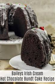 Baileys Irish Cream Hot Chocolate Bundt Cake Recipe Cakes Bundt Bundt Cake In 2020 Irish Cream Recipe Chocolate Bundt Cake Baileys Recipes