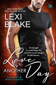 Love Another Day — Lexi Blake | New York Times Bestselling Author
