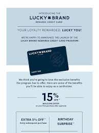 Not valid on gift cards, shipping and handling or taxes. Lucky Brand Introducing The Lucky Brand Credit Card Program Milled