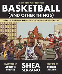 Put your film knowledge to the test and see how many movie trivia questions you can get right (we included the answers). Basketball And Other Things A Collection Of Questions Asked Answered Illustrated Serrano Shea Torres Arturo Miller Reggie 9781419726477 Amazon Com Books
