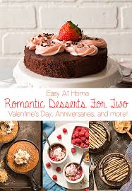 You'll find great summer dessert recipes including no bake desserts, as well as tips on how to store desserts in summer. Easy Romantic Desserts For Two At Home Homemade In The Kitchen