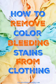 Not only is it important to wash with the right detergent in the right temperature water, it matters how. Color Faded On Clothing Remove Color Bleeding Cleaning Hacks How To Remove
