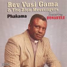 Beranda baixar vidios de bonakele / emerson lino games: Album Phakama Rev Vusi Gama The Zion Messengers Qobuz Download And Streaming In High Quality