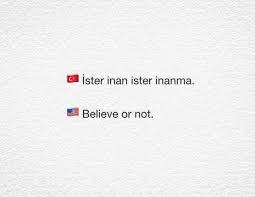 Believe It Or Not In Turkish Deyisler Ingilizce Dilbilgisi Egitim