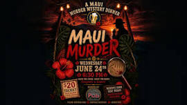 Maui Murder Mystery Dinner at Hamlin Pub Davison