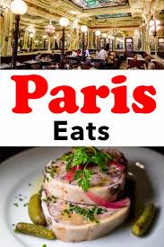 Paris Eats The Best Paris Restaurants In 2020 Paris Food Guide Paris Eats Paris Food