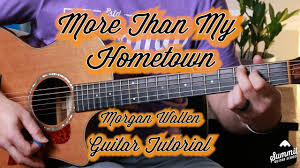 Morgan Wallen More Than My Hometown Easy Guitar Tutorial Guitar Lesson Youtube