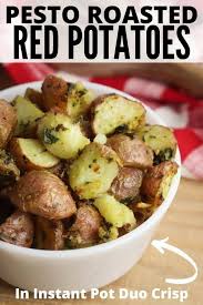 Instant Pot Duo Crisp Air Fryer Pesto Roasted Potatoes Is One Easy And Tasty Side Dish Perfectly Ro In 2020 Red Potato Recipes Roasted Red Potatoes Potato Side Dishes