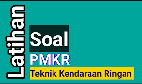 Soal Dan Jawaban Pemeliharaan Mesin Kendaraan Ringan Kelas 12 Cara Golden