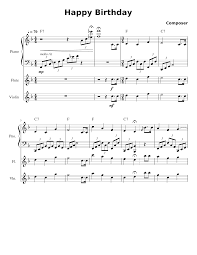 The notes are the same whether you. Happy Birthday Sheet Music For Piano Violin Flute Mixed Trio Musescore Com