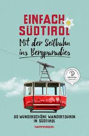 Seilbahnen von leitner waren noch nie so vielseitig und innovativ wie heute. Einfach Sudtirol Mit Der Seilbahn Ins Bergparadies 9788870739527 Amazon Com Books