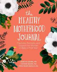 Books Kinokuniya: The Healthy Motherhood Journal : Practices, Prompts, and  Support for Women in Baby's First Year