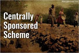 What Is Centrally Sponsored Scheme The Financial Express