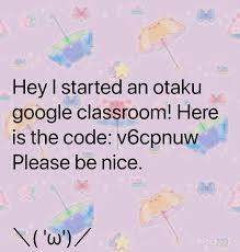 Featuring katy perry, shawn mendes, panic! Otaku Google Classroom Google Classroom Code Google Classroom Classroom