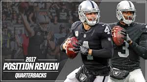 oakland raiders 2017 position review quarterbacks