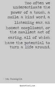 We did not find results for: Simple Acts Of Kindness This Is So True Act Of Kindness Quotes Wise Quotes Cool Words