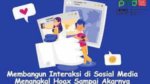 Media sosial menggunakan teknologi berbasis web yang mengubah komunikasi menjadi dialog interaktif. Membangun Interaksi Di Sosial Media Menangkal Hoax Sampai Akarnya Jalan Damai